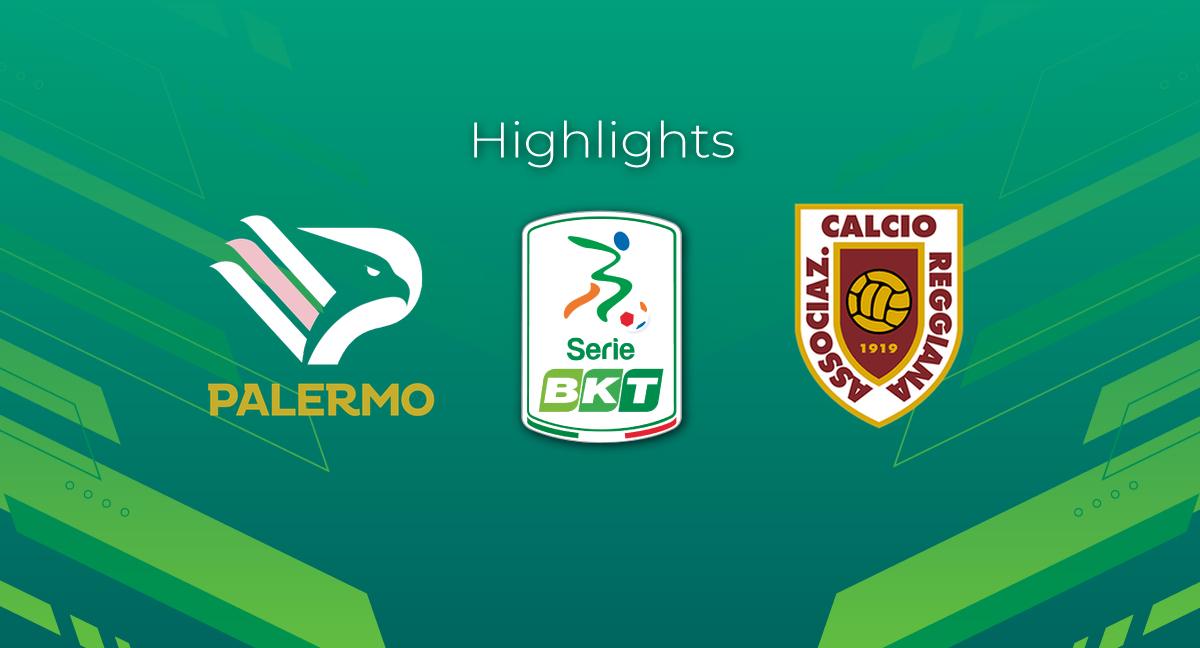 Highlight Palermo - Reggiana del 27 aprile 2024 - Serie BKT