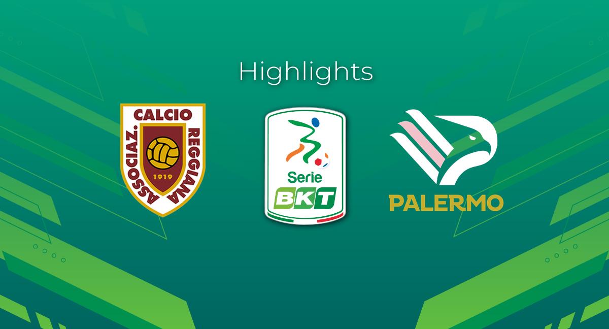 Highlight Reggiana - Palermo del 29 agosto 2023 - Serie BKT