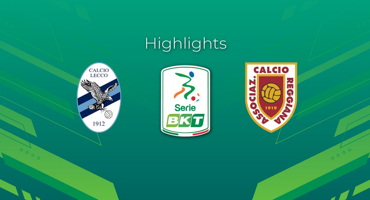 Highlight Lecco - Reggiana del 13 aprile 2024 - Serie BKT