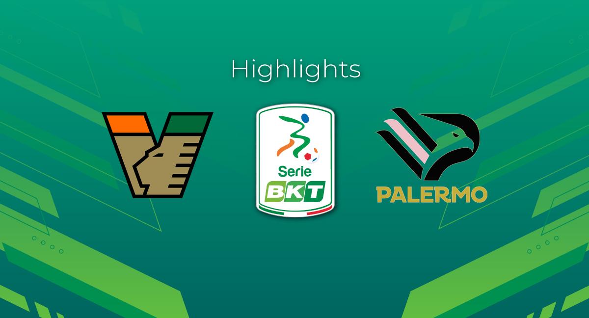 Venezia - Palermo 1-3: gol e highlights | Serie BKT